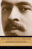 Jim Crow & The Wilson Admin