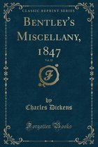 Bentley's Miscellany, 1847, Vol. 22 (Classic Reprint)