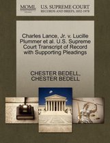 Charles Lance, JR. V. Lucille Plummer et al. U.S. Supreme Court Transcript of Record with Supporting Pleadings