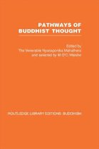 Routledge Library Editions: Buddhism- Pathways of Buddhist Thought