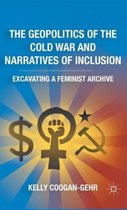 The Geopolitics of the Cold War and Narratives of Inclusion