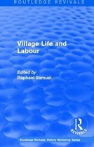 Routledge Revivals: History Workshop Series- Routledge Revivals: Village Life and Labour (1975)