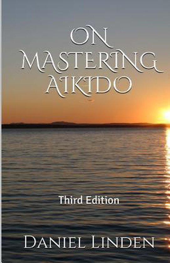 On Mastering Aikido, 2nd Edition - cover