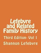 Lefebvre and Related Family History