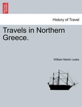 Travels in Northern Greece.