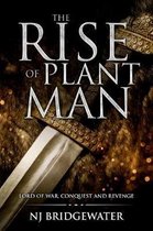 The Rise of Plant Man, Lord of War, Conquest and Revenge