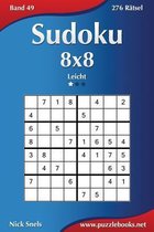 Sudoku 8x8 - Leicht - Band 49 - 276 Ratsel