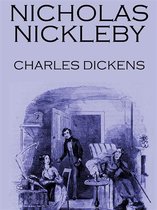 Charles Dickens Collection 3 - Nicholas Nickleby