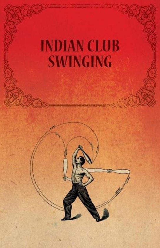 Indian Club Swinging - cover