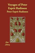 Voyages of Peter Esprit Radisson