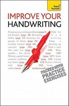 Improve Your Handwriting: Learn to write in a confident and fluent hand