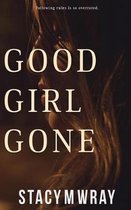 Good Girl Gone