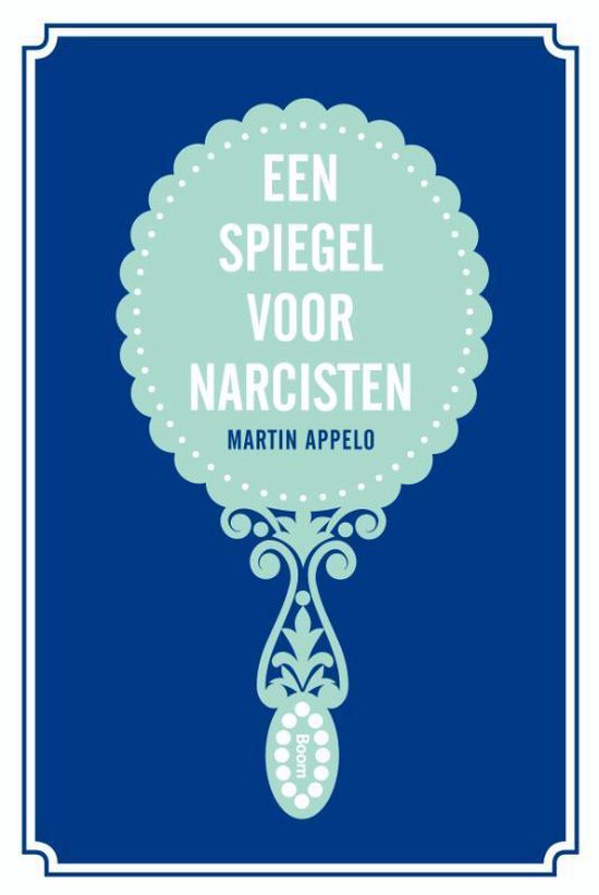 Boek cover Een spiegel voor narcisten van Martin Appelo (Onbekend)