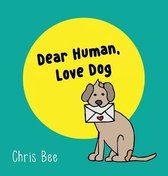 Dear Human, Love Dog