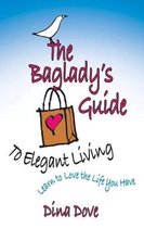 The Bag Lady's Guide to Elegant Living