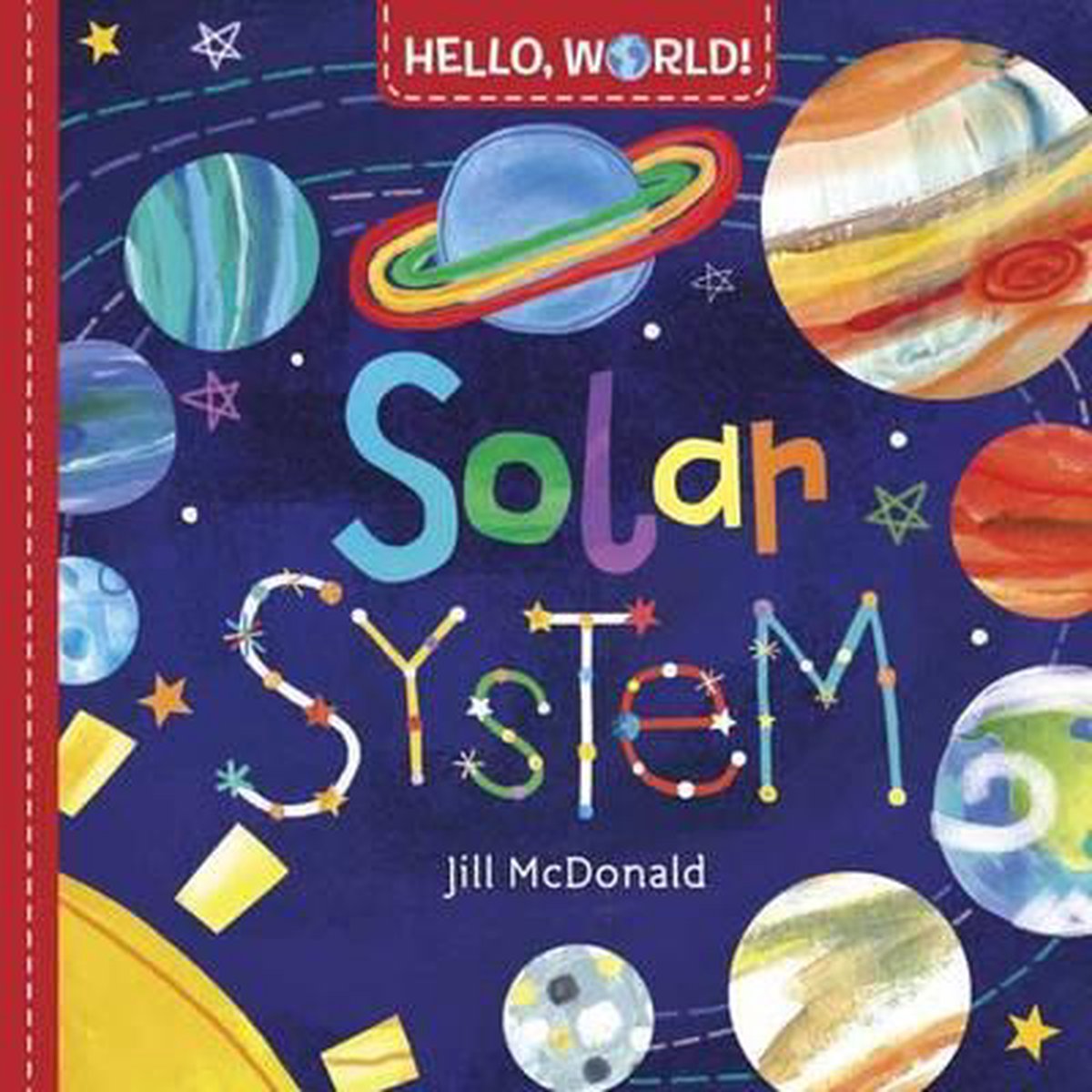 Hello World Solar System Jill Mcdonald 9780553521030