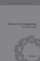 Perspectives in Economic and Social History- Barriers to Competition