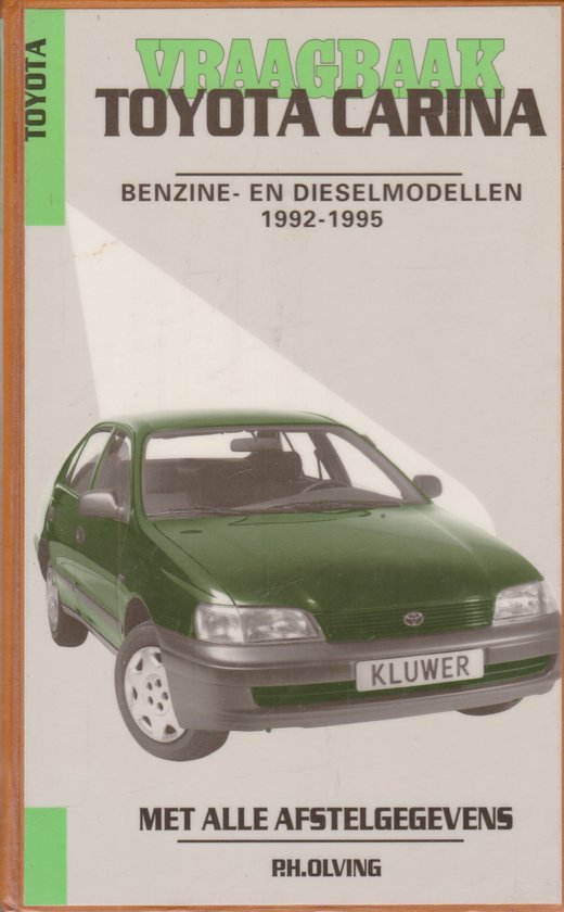 Vraagbaak Toyota Carina benzine- en dieselmodellen  1992-1995