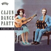 Cajun Dance Party: Fais Do-Do
