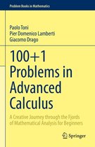 Problem Books in Mathematics - 100+1 Problems in Advanced Calculus
