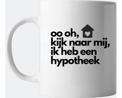 CooleCadeau - Mok - Grappig housewarming - Kijk naar mij ik heb een hypotheek