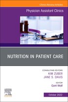 The Clinics: Internal Medicine Volume 7-4 - Nutrition in Patient Care, An Issue of Physician Assistant Clinics, E-Book