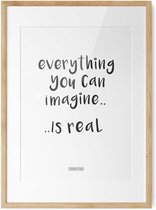 Fabrikten Poster - Tekst - Everything You .. Is Real| Zwart/Wit - A2