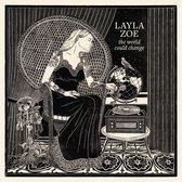 Layla Zoe - The World Could Change (CD)