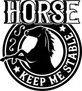 Raam - Muur sticker Horse - Tekst Auto  -  Paarden - Quote Keep me Stable - Wall Decoratie - Aanhangers