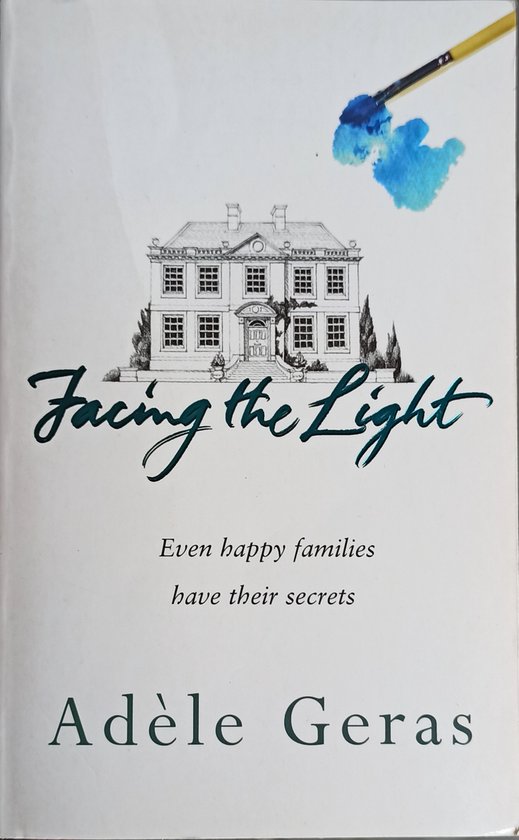 Boekomslag met illustratie van een landhuis, penseelstreek blauwe verf en gouden accenten. Titel: Facing the Light.