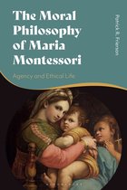 The Moral Philosophy of Maria Montessori