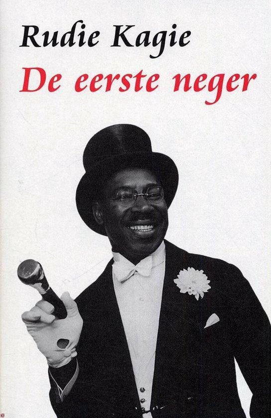 De eerste neger, Rudie Kagie 9789053304709 Boeken bol De eerste neger, Rudie Kagie 9789053304709 Boeken bol