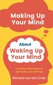 Making Up Your Mind About Waking Up Your Mind