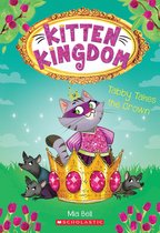 Kitten Kingdom 4 - Tabby Takes the Crown (Kitten Kingdom #4)