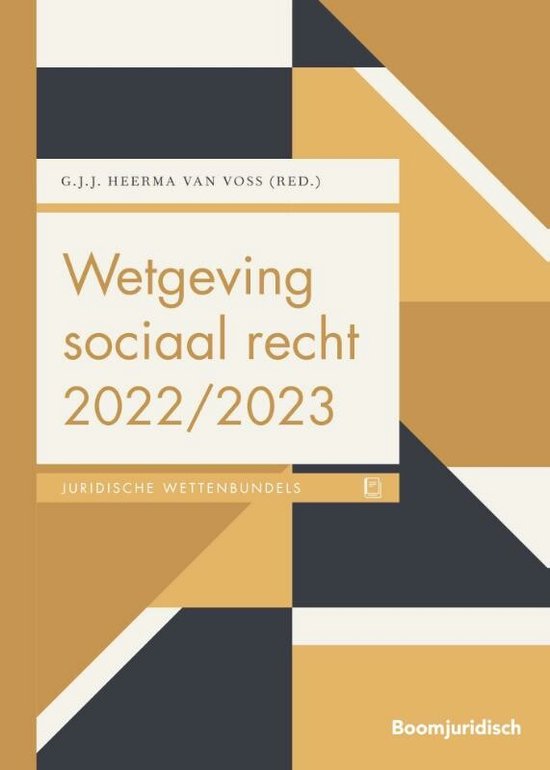 Boek cover Boom Juridische wettenbundels  -  Wetgeving sociaal recht 2022/2023 van G.J.J. Heerma van Voss (Paperback)