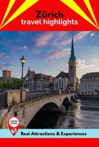 Zürich Travel Highlights