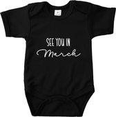 Baby Rompertje met tekst - See you in March - Zwart - Geboorte - Zwangerschap aankondiging - Pregnant - In verwachting - Pregnancy announcement  - Romper - Maart