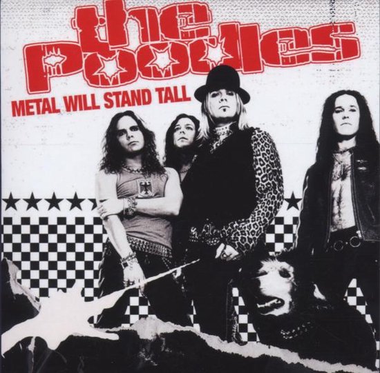 Metal Will Stand Tall - The Poodles