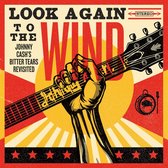 Look Again To The Wind: Johnny Cashs Bitter Tears Revisited