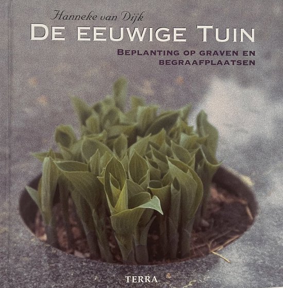 Cover van het boek 'Eeuwige tuin' van Hanneke van Dijk