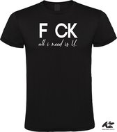 Klere-Zooi - F CK - All I Need Is U - Zwart Heren T-Shirt - XXL
