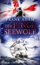 Die Seefahrer-Abenteuer von David Winter 1 - Der junge Seewolf