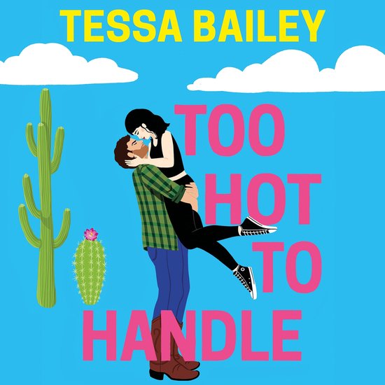 Too Hot to Handle, Tessa Bailey 9780349435831 Boeken