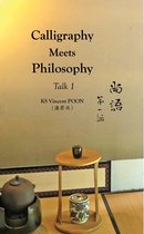 Calligraphy Meets Philosophy 1 - Calligraphy Meets Philosophy - Talk 1