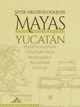 Sites Archéologiques Mayas - Yucatán