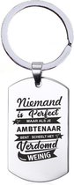 Sleutelhanger RVS - Niemand Is Perfect - Ambtenaar