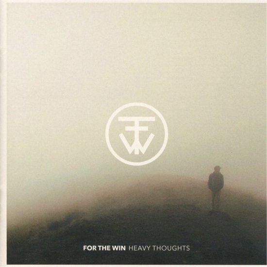 For The Win - Heavy Thoughts