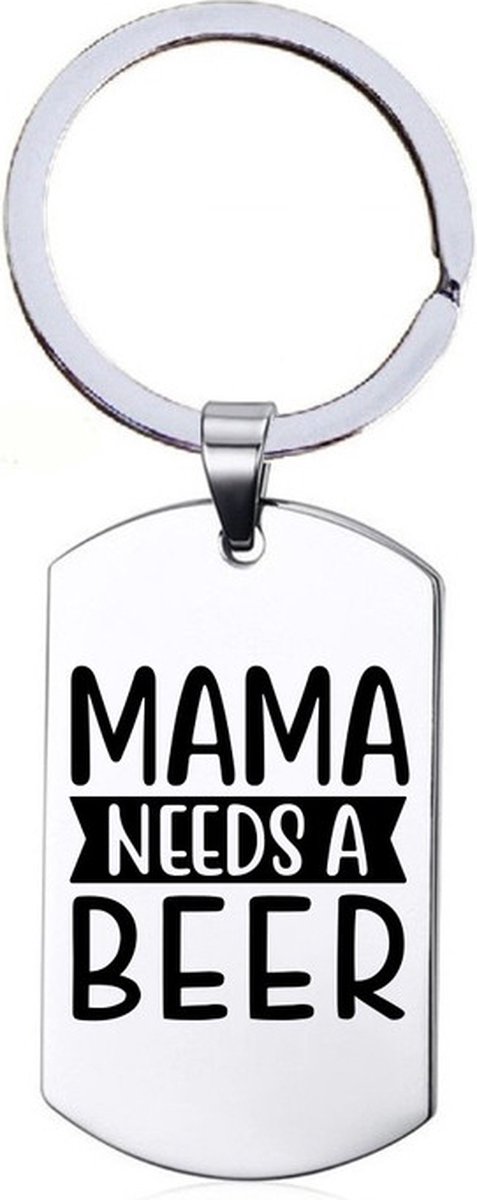 Sleutelhanger RVS - Mama Needs A Beer