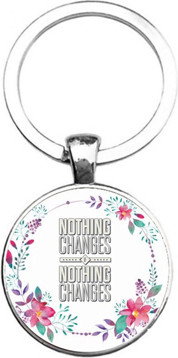 Sleutelhanger Glas - Nothing Changes