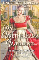 The Brides of Mayfair 3 - Miss Wetherham's Wedding